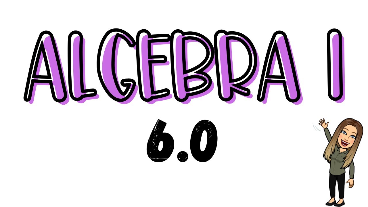 ALGEBRA 1 - 6.0