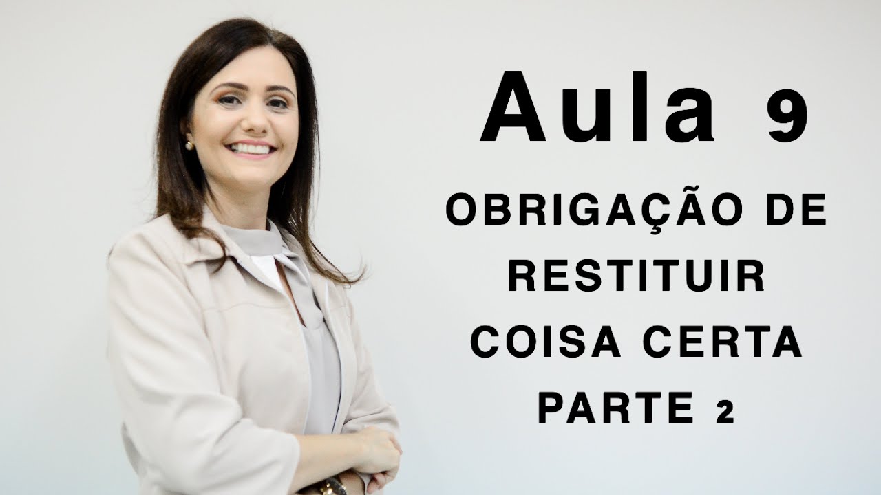Benfeitorias na obrigação de restituir coisa certa