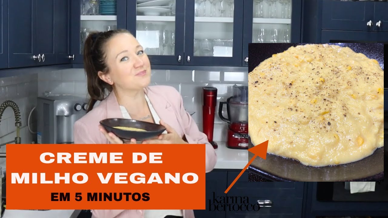 RECEITA DE CREME DE MILHO VEGANO. Aquela receita perfeita para você fazer em 10 minutinhos.