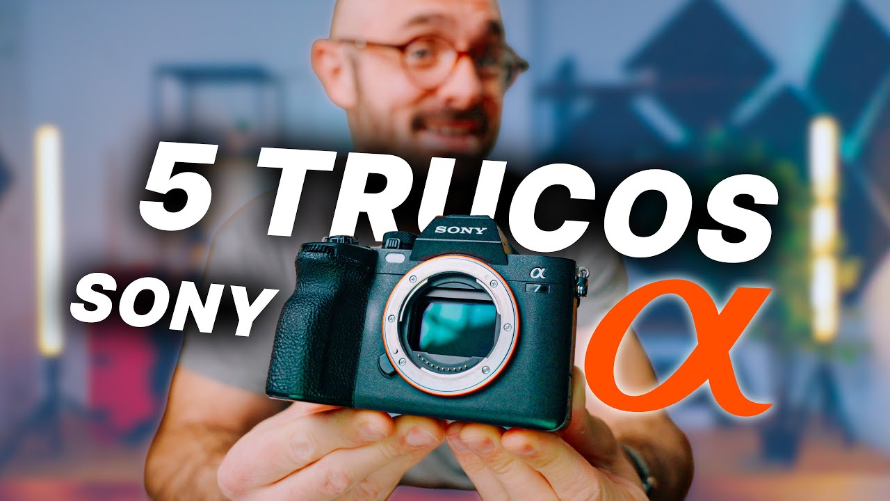 5 trucos para cámaras Sony Alpha que uso en trabajos profesionales