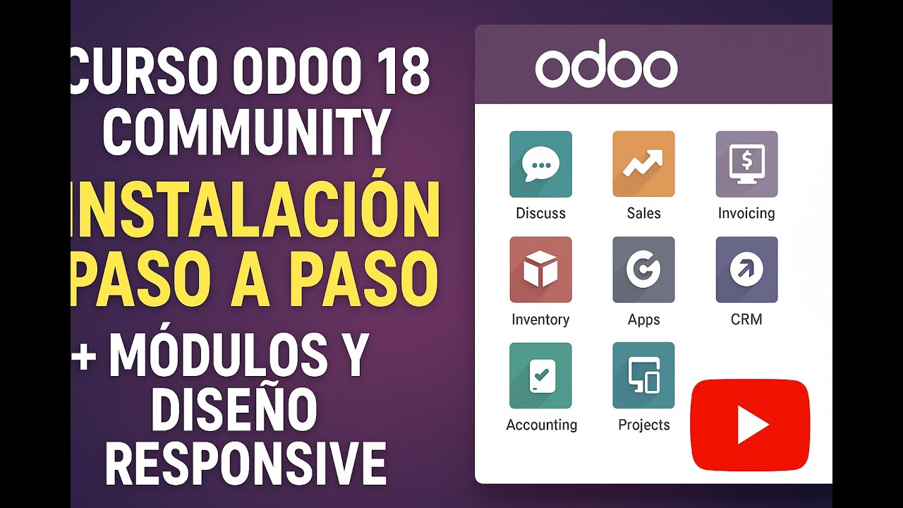 ✅ Curso Odoo 18 Community - Instalación Paso a Paso + Módulos y Diseño Responsive | Video 1