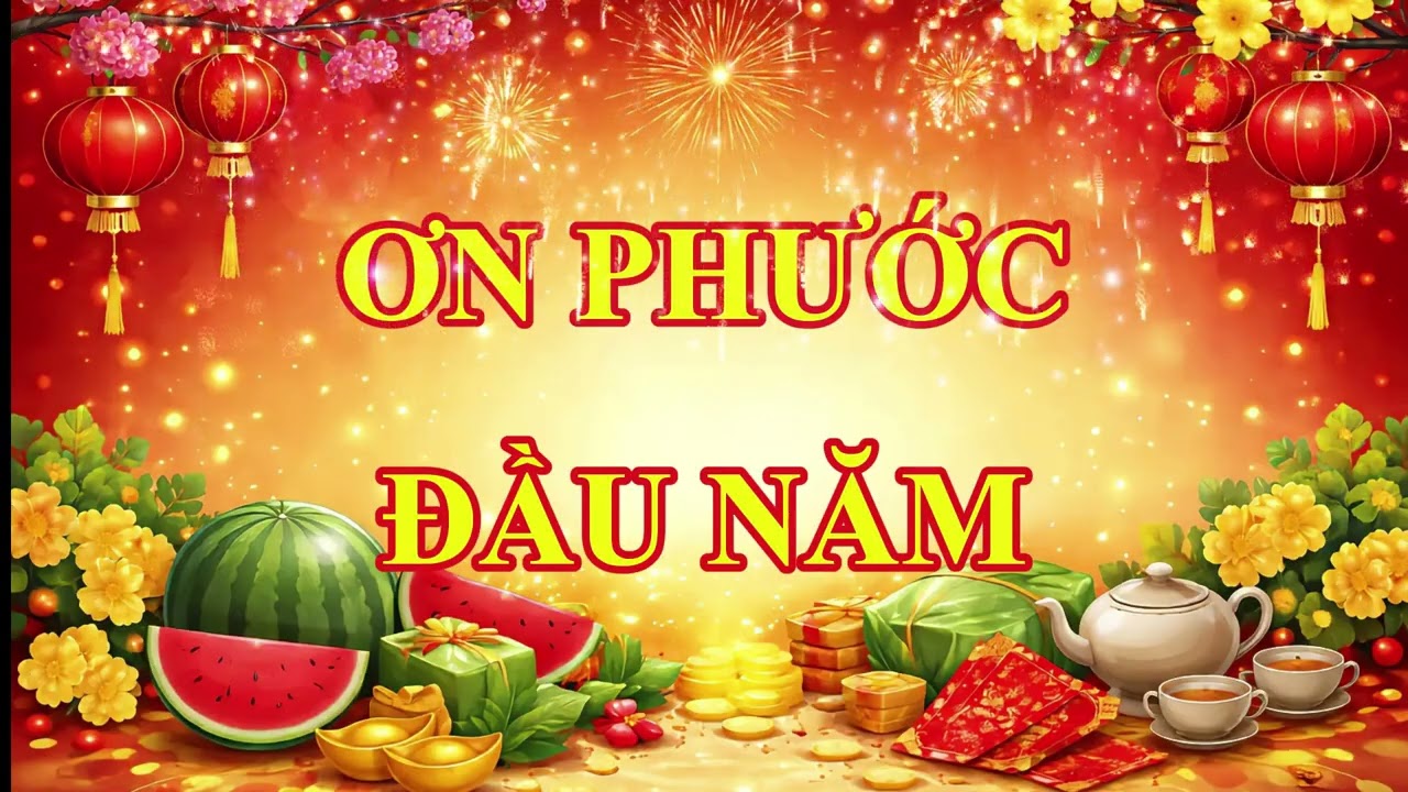ƠN PHƯỚC ĐẦU NĂM