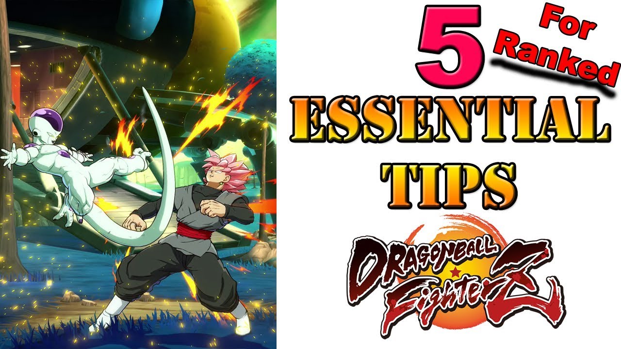 Dragon Ball FighterZ - 5 Essential tips to help you in Ranked matches