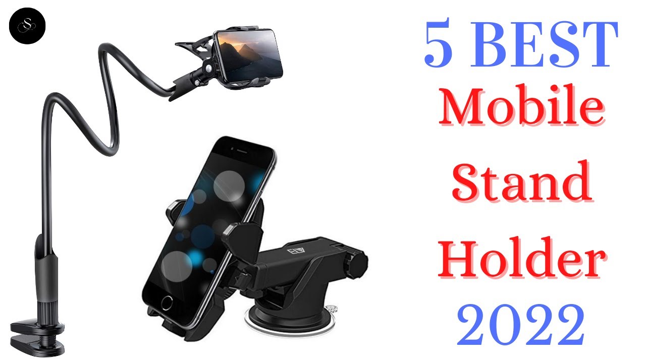 Best 5 Mobile Stand Holder 2022 Car Phone Holder All Smartphones, Tabs, Kindle, iPad Fully Foldable
