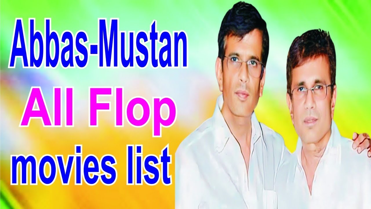 Abbas- Mustan flop movies list