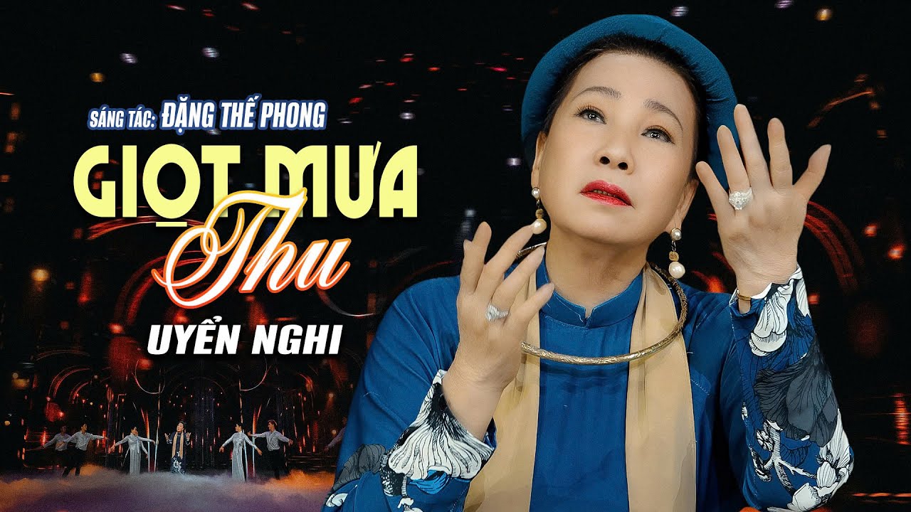 Giọt Mưa Thu - Uyển Nghi