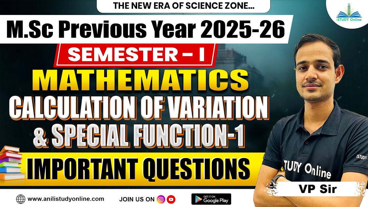 M.Sc. Maths Sem 1 Important Questions | Calculus of Variation & Special Functions