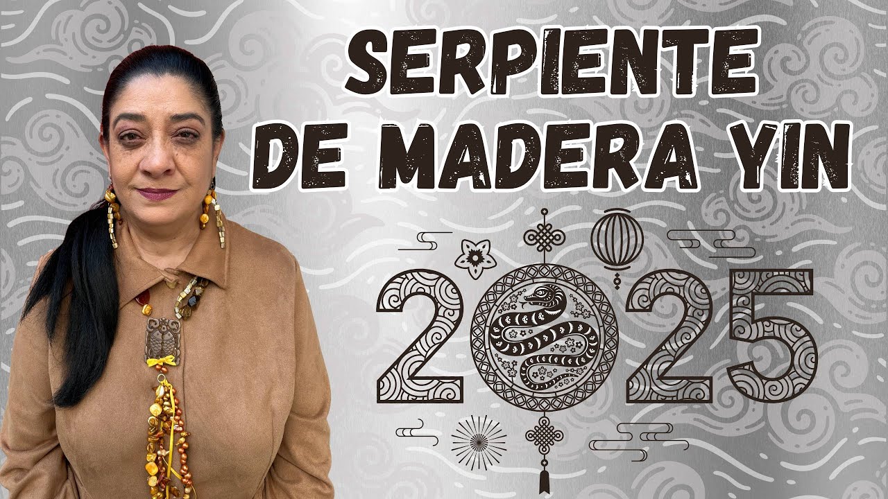 2025 AÑO DE LA SERPIENTE DE MADERA YIN | Mónica Koppel