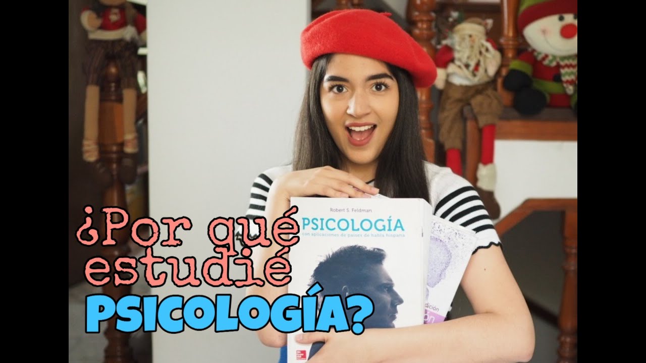 ¿Por qué decidí estudiar Psicología?