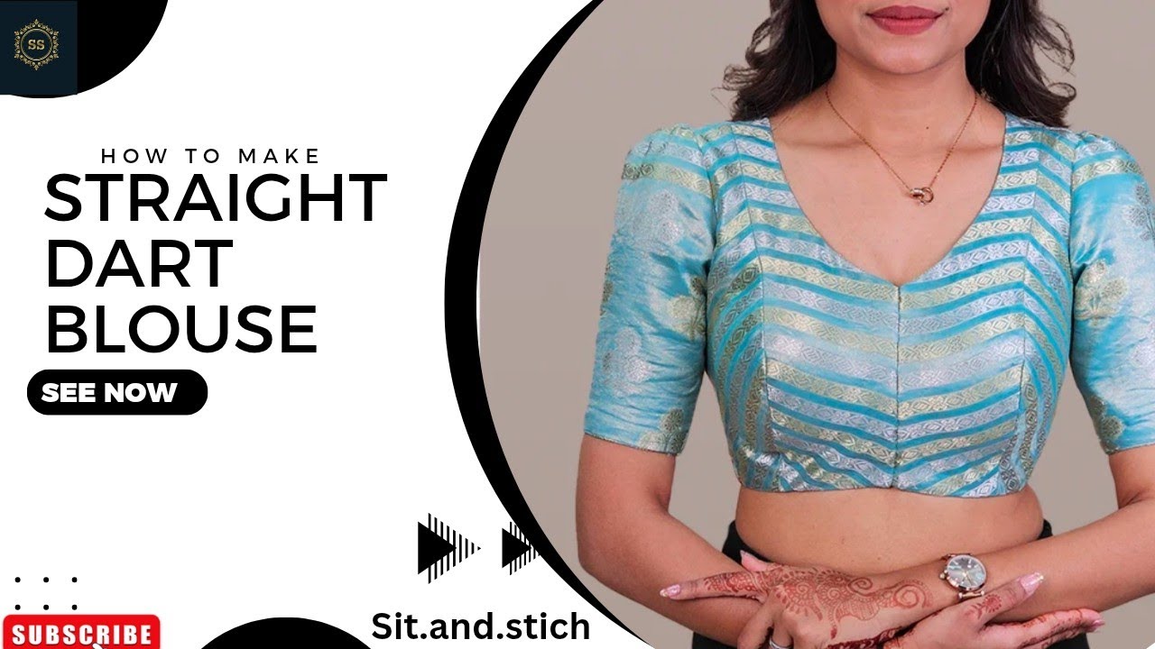 Shoulder to Waist Dart Blouse | Cutting And Stitching| Full Tutorial | Sit.and.Stitch
