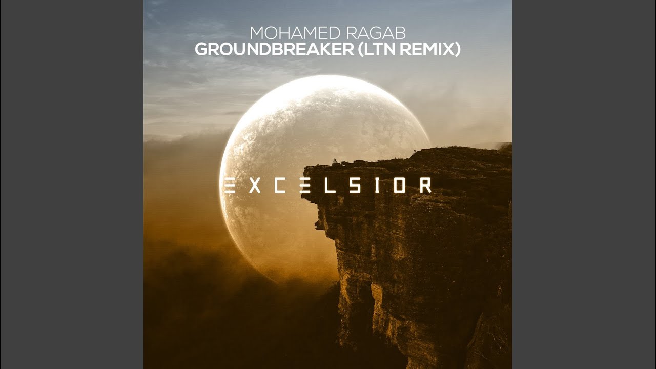 Groundbreaker (LTN Extended Mix)