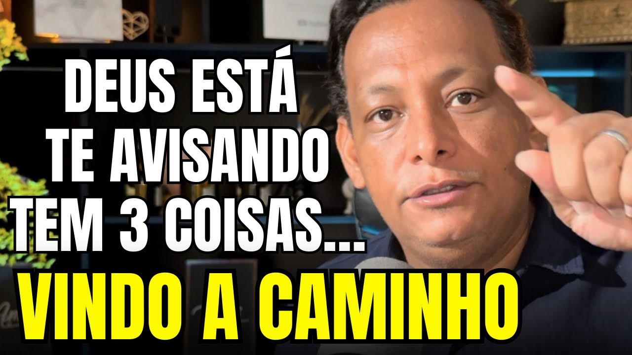 Deus tá tentando te avisar! Há 3 coisas que está vindo a caminho !! Não ignore