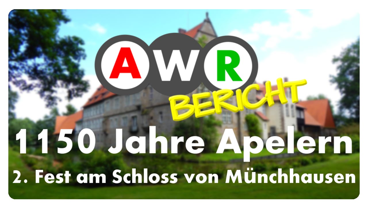 Auewelle Bericht - 1150 Jahre Apelern  2. Fest am Schloss von M&uuml;nchhausen