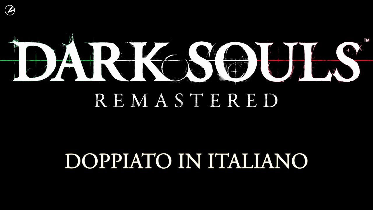 Dark Souls DOPPIATO IN ITALIANO: Trailer della MOD