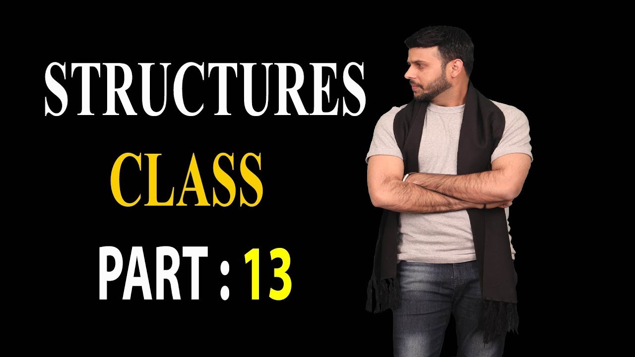 Structure Class || Part 13 || From SHAFIN'S Book