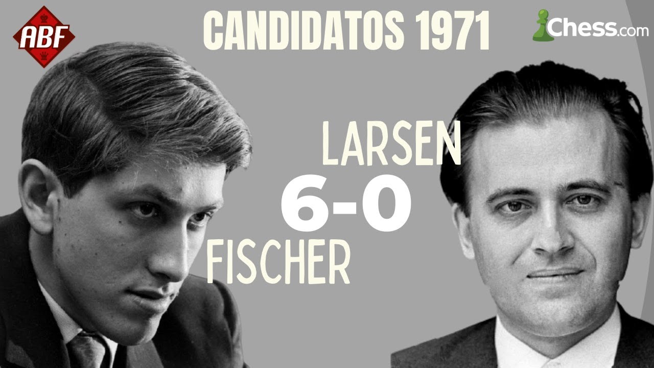 CANDIDATOS 1971: FISCHER - LARSEN