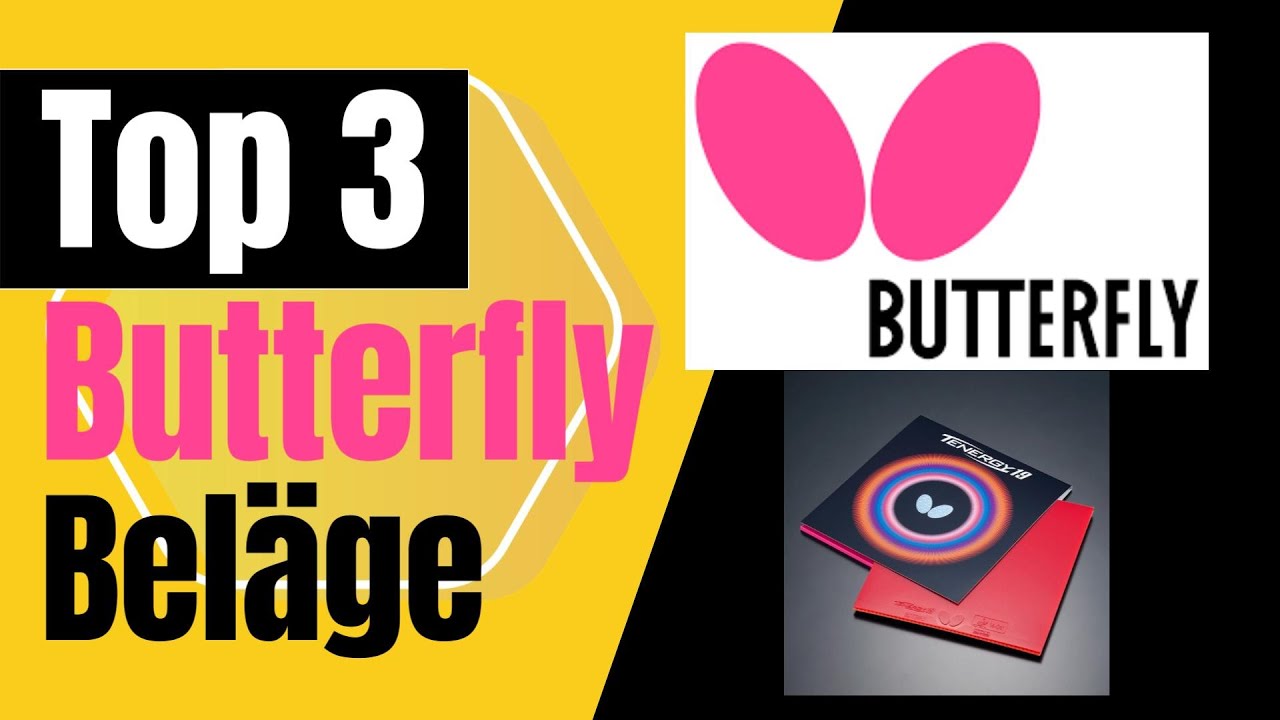Die 3 besten Tischtennisbeläge von Butterfly