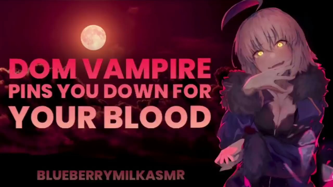 Dominant Vampire Pins You Down For Your Blood (Reupload) [Blueberry Milk ASMR]