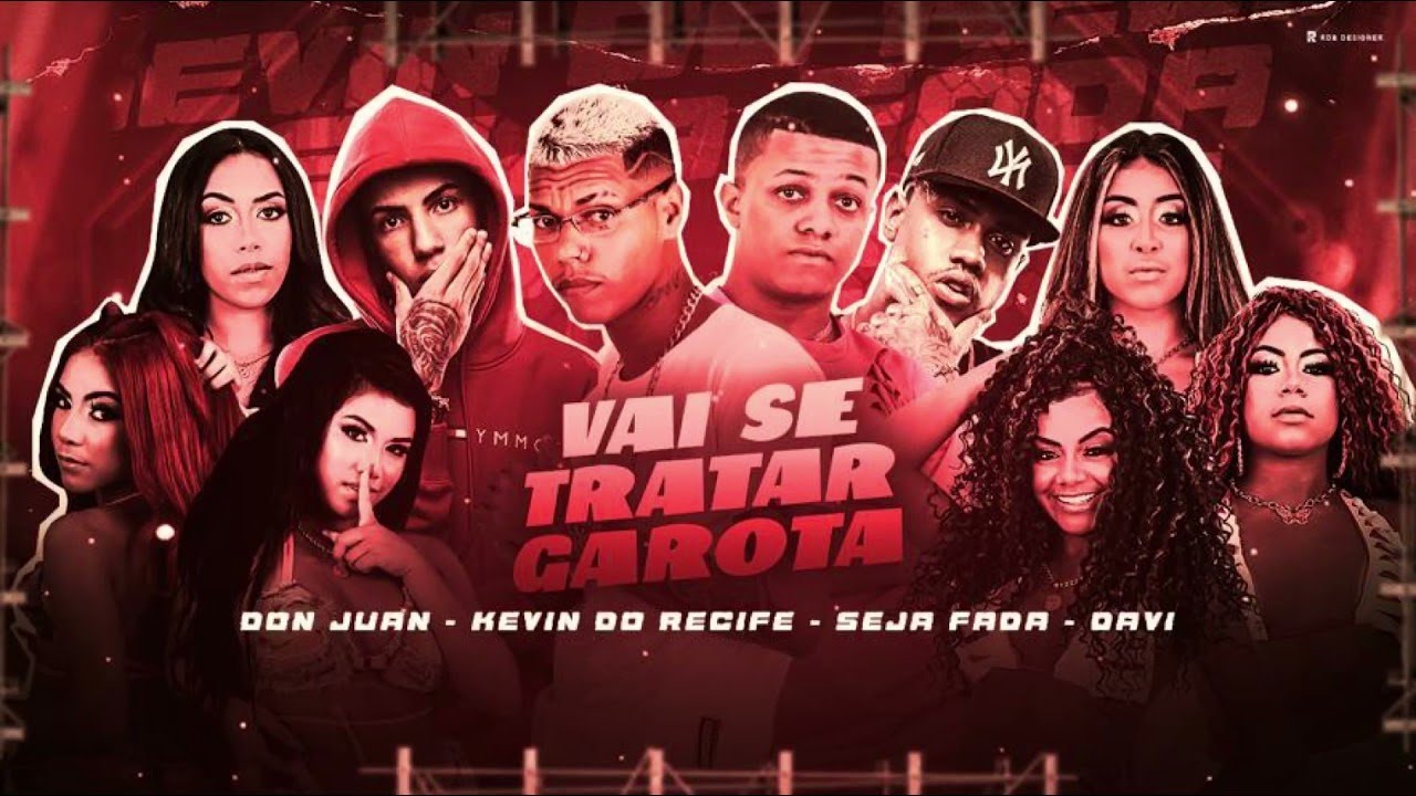 VAI SE TRATAR GAROTA - SAI DA MINHA BOTA - SEJA FADA, KEVIN DO RECIFE, MC PEDRINHO E MC DAVI