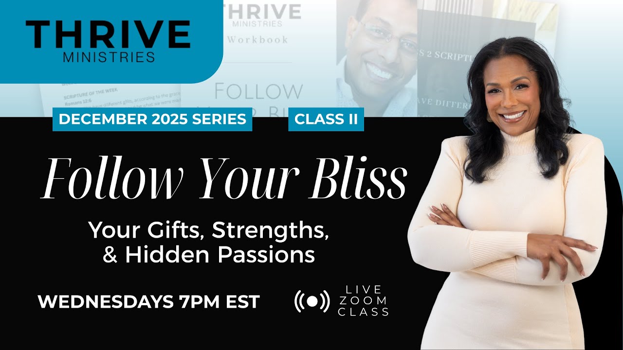 Follow Your Bliss: Your Gifts, Strengths, & Hidden Passions
