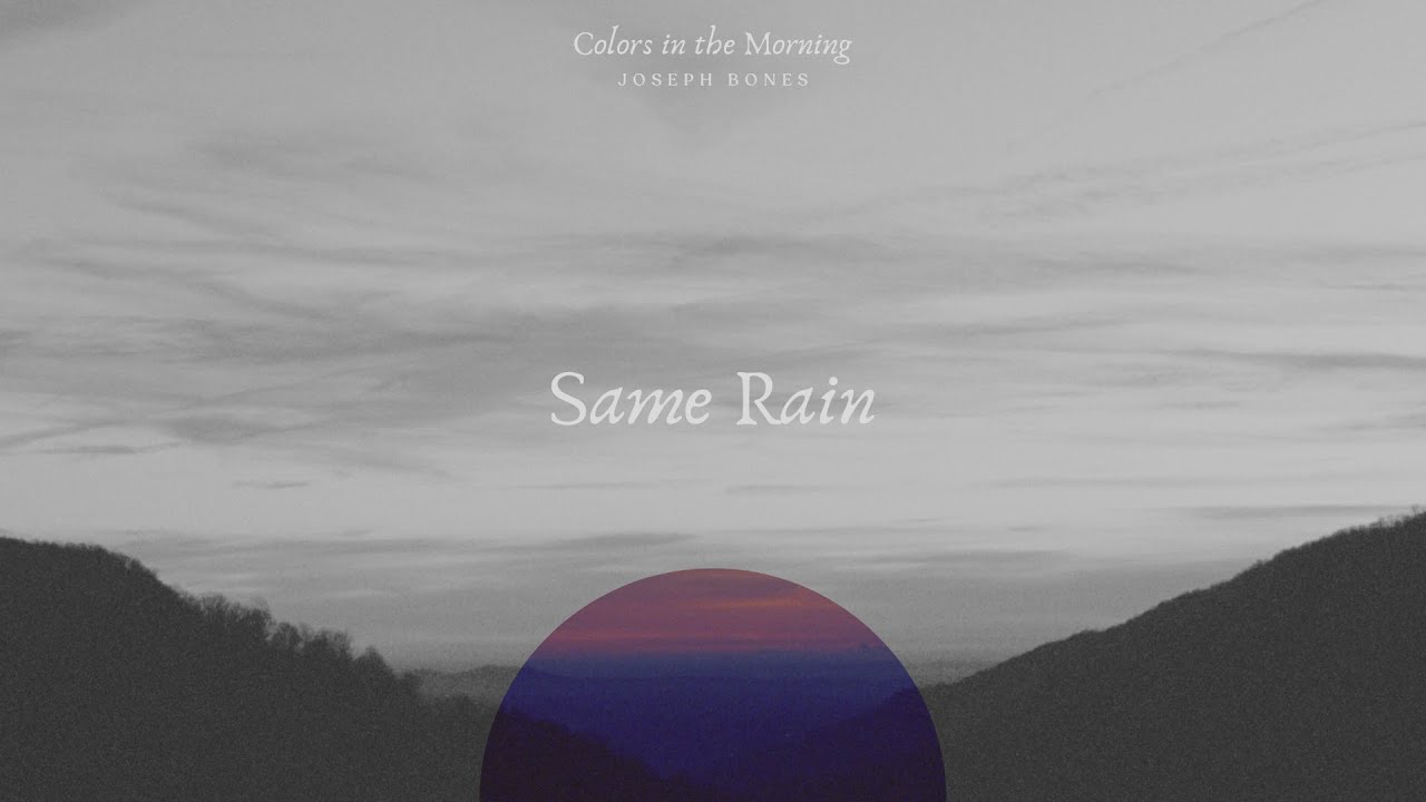 Joseph Bones - Same Rain (Official Audio)