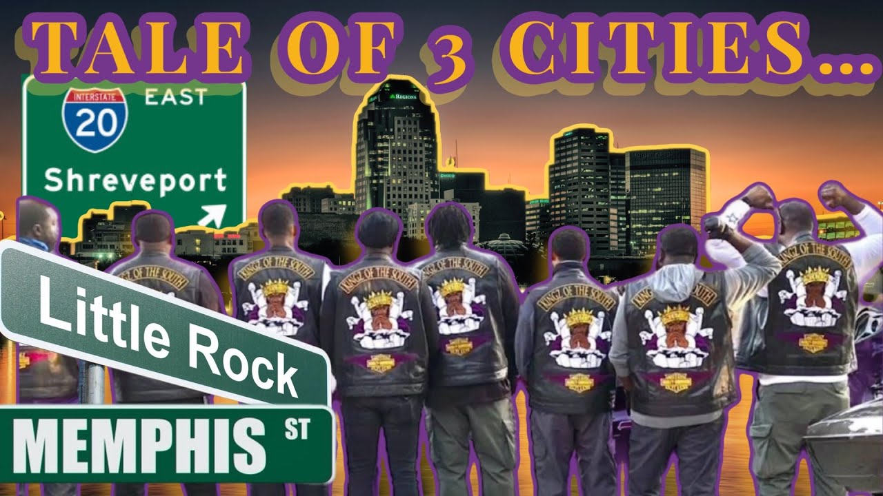 KINGZ OF THE SOUTH MC ANNUAL !! TALE OF 3 CITIES! LITTLE ROCK, MEMPHIS & SHREVEPORT!