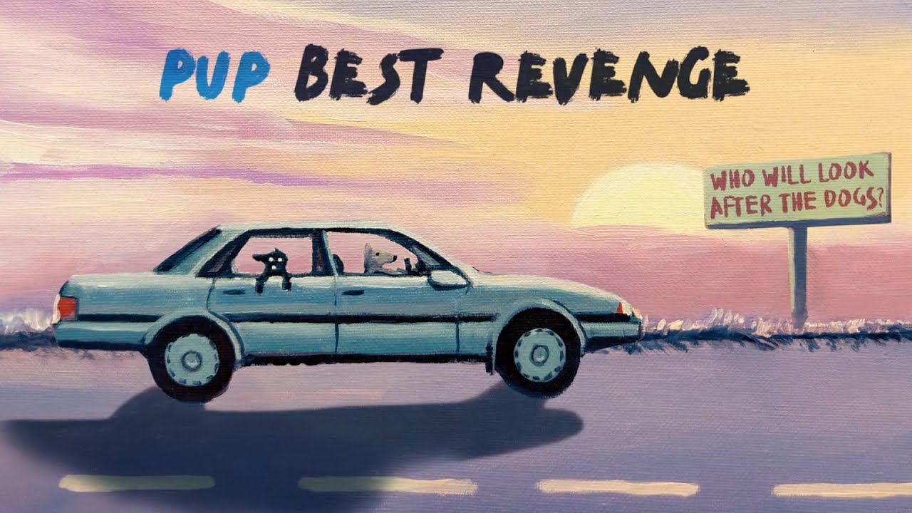 PUP - Best Revenge (Visualizer)