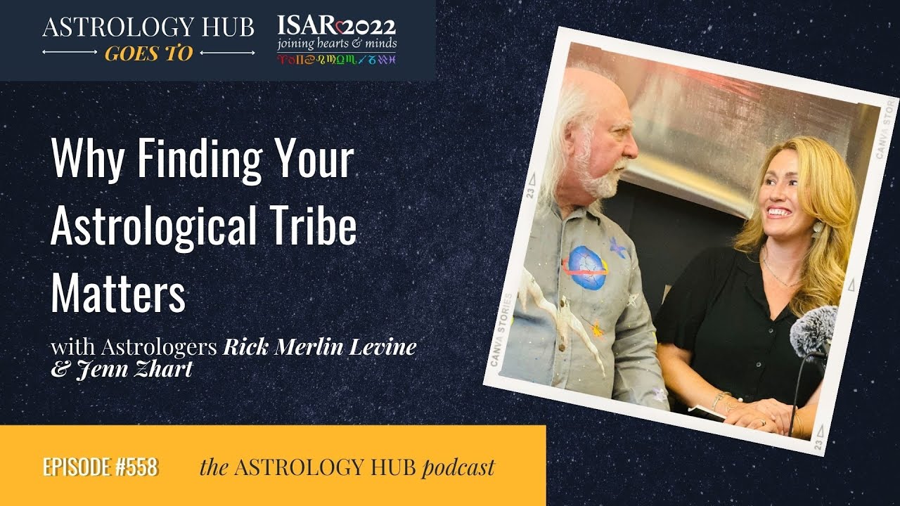 Why Finding Your Astrological Tribe Matters w/ Jenn Zahrt & Rick Merlin Levine