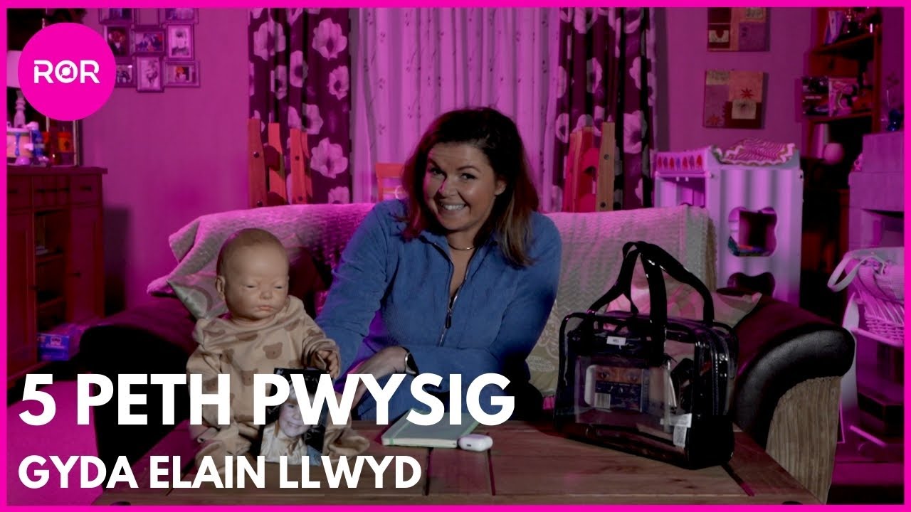 5 Peth Pwysig - Elain Llwyd | Rownd a Rownd
