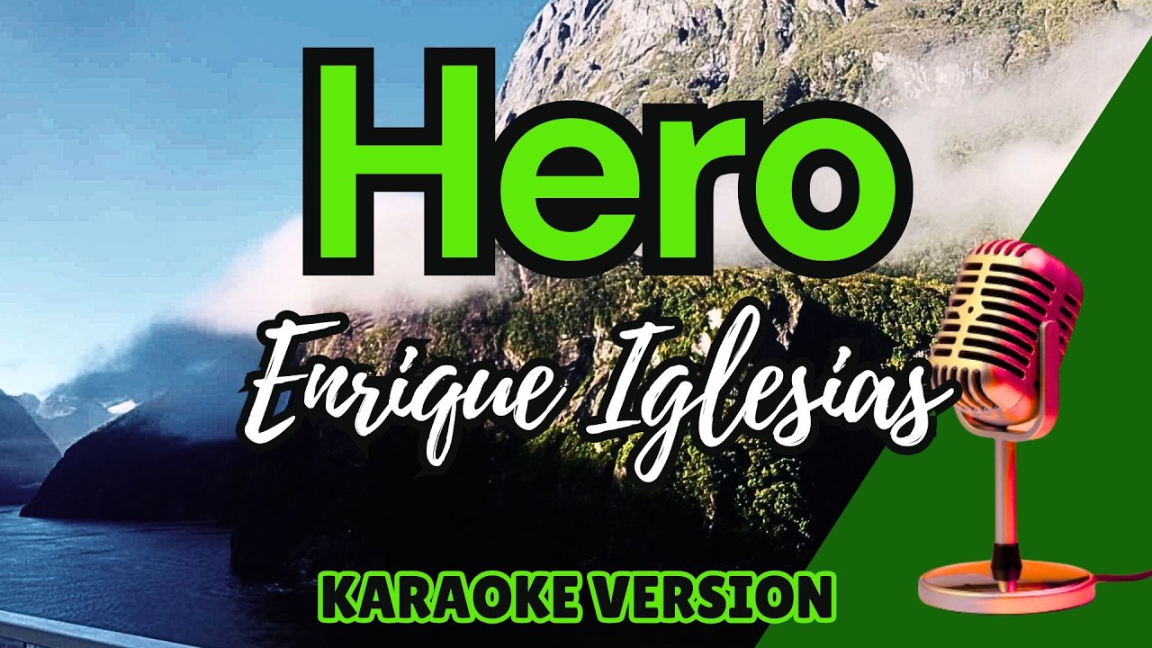 HERO - Enrique Iglesias (Karaoke)