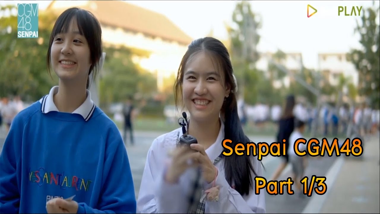 Senpai CGM48 ตอนที่9  [Part1/3]