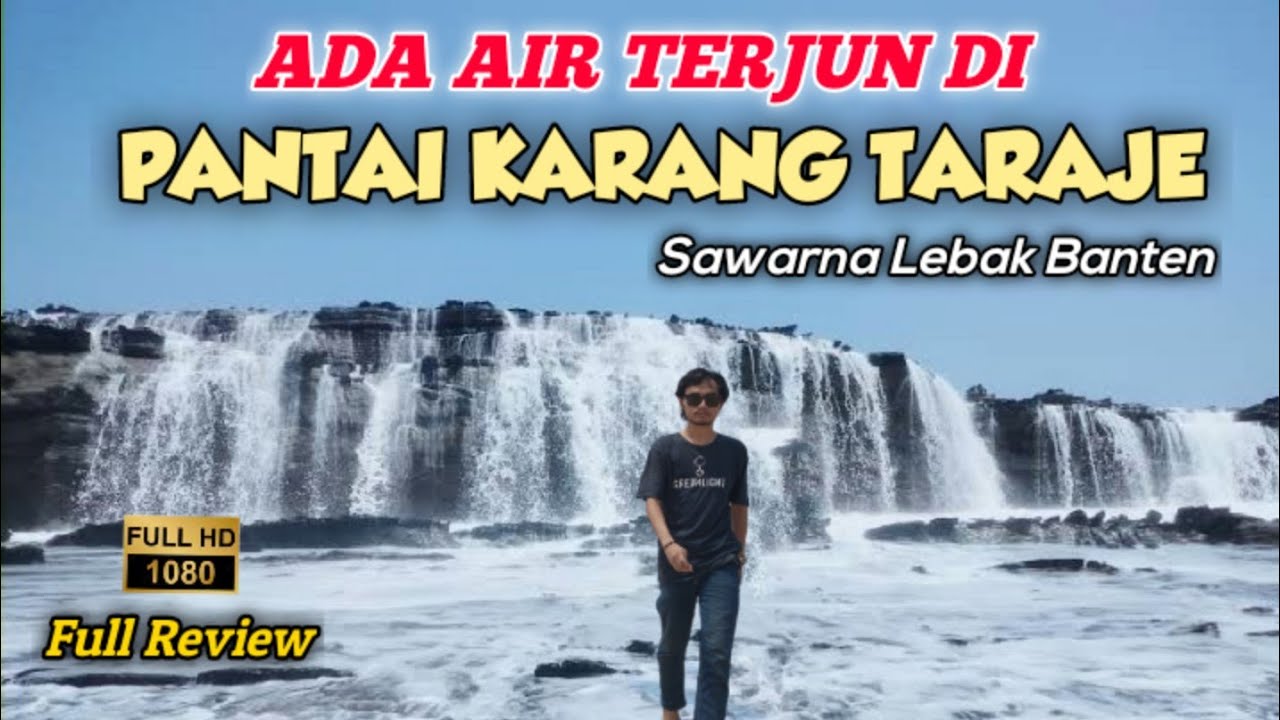WOW LUAR BIASA!! ADA AIR TERJUN DI PANTAI KARANG TARAJE SAWARNA Lebak Banten