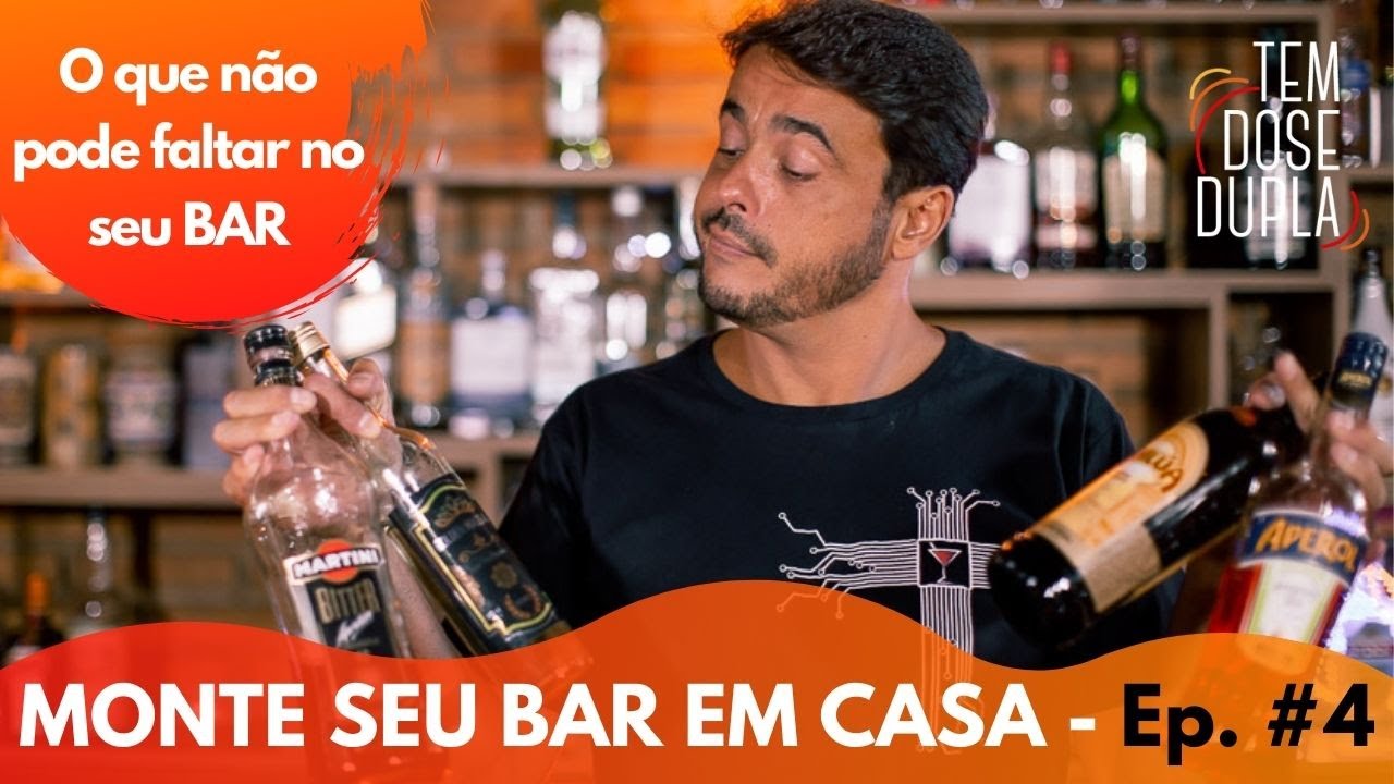O QUE NÃO PODE FALTAR NO SEU BAR! - COMO MONTAR UM BAR EM CASA - EP. #04