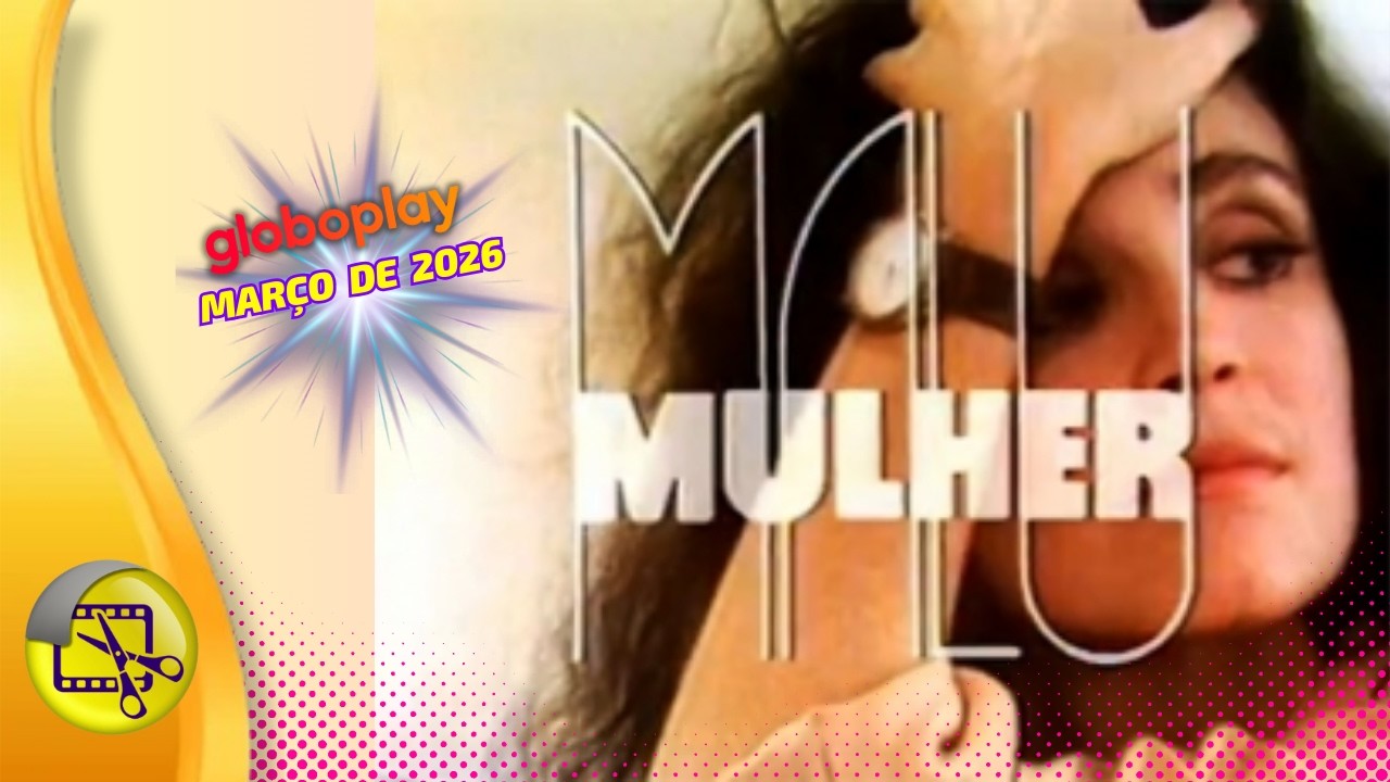 Série MALU MULHER no GLOBOPLAY