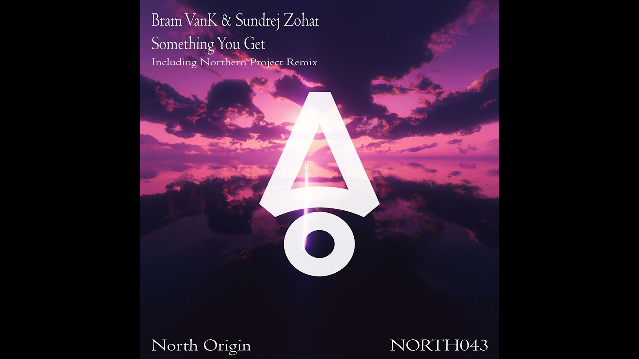 Bram Vank & Sundrej Zohar 💜 Something you get ( Northern Project Remix )