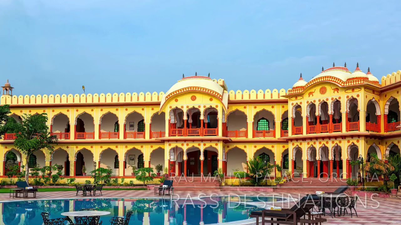 RASS Destinations India | Hotels in Orchha | Raj Mahal Palace