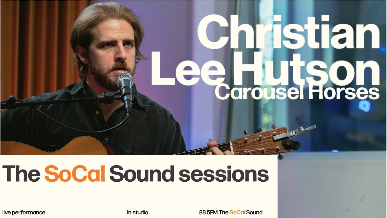 Christian Lee Hutson - Carousel Horses (LIVE from 88.5FM The SoCal Sound)