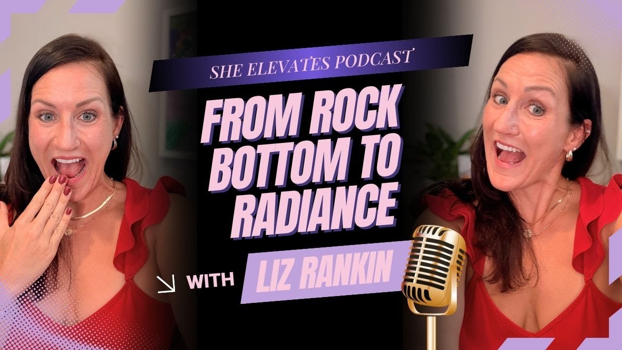 From Rock Bottom to Radiance — Liz’s Story of Reinvention