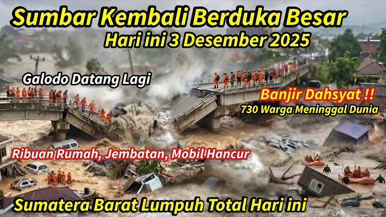 GALODO KEMBALI DATANG: SUMBAR BANJIR DAHSYAT & LONGSOR HARI INI,RIBUAN RUMAH RUSAK, JEMBATAN PUTUS!