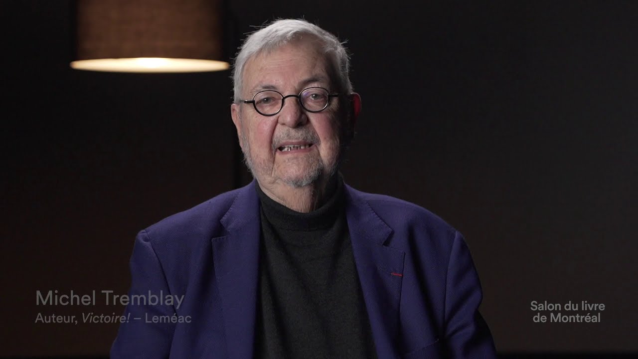 Michel Tremblay   Capsule &eacute;clair    Salon du livre de Montr&eacute;al 2020