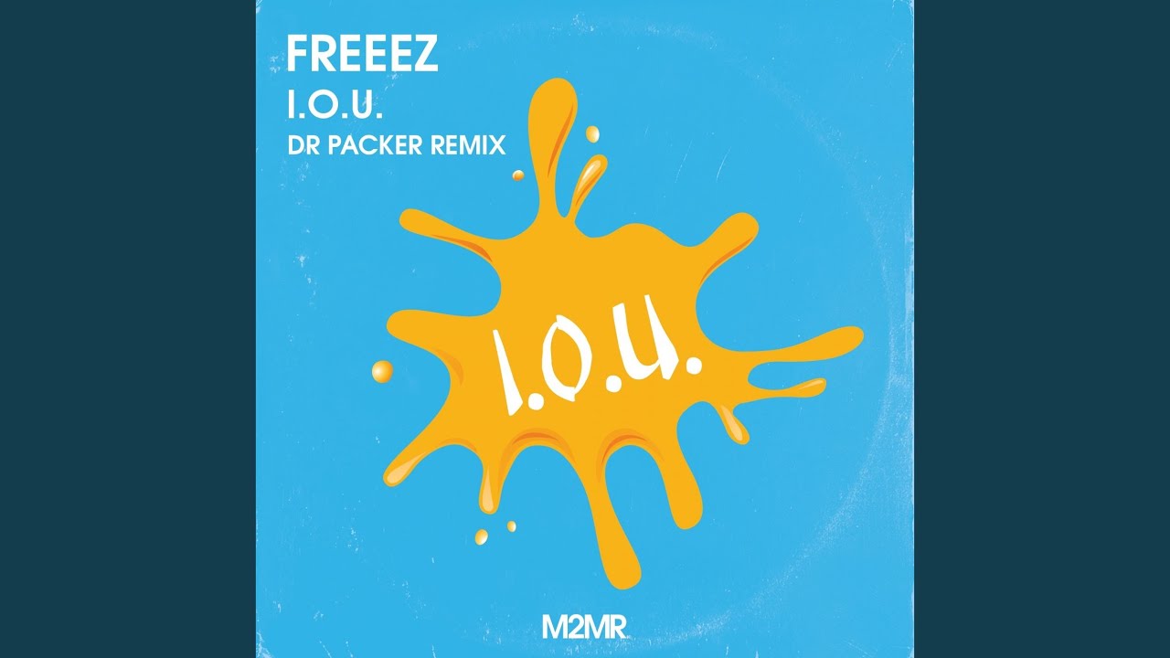 I.O.U. (Dr Packer Extended Remix)