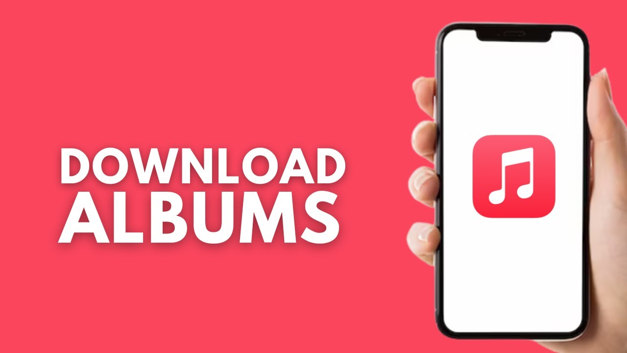 How To Download Albums On Apple Music - Step by Step