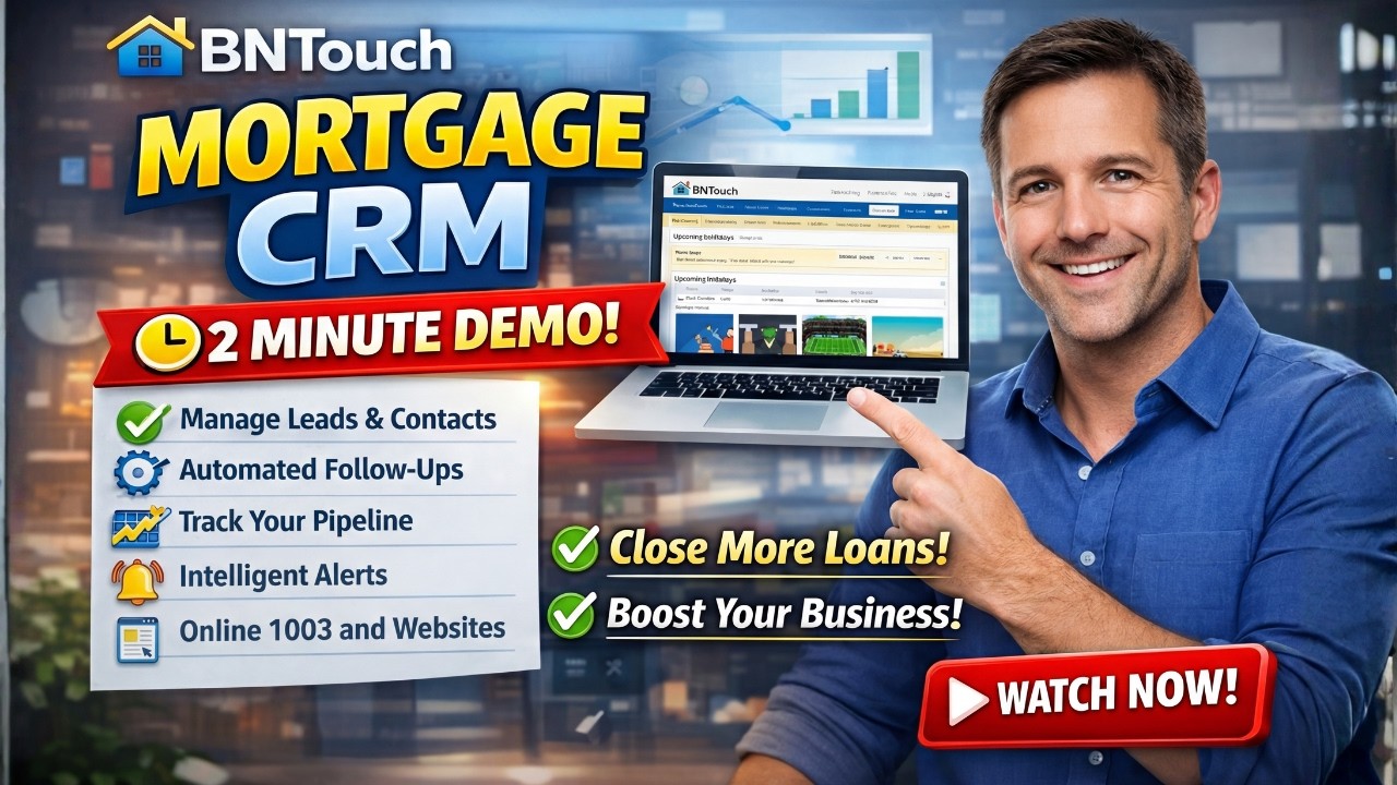 BNTouch Mortgage CRM: Quick 2-Minute Demo Overview