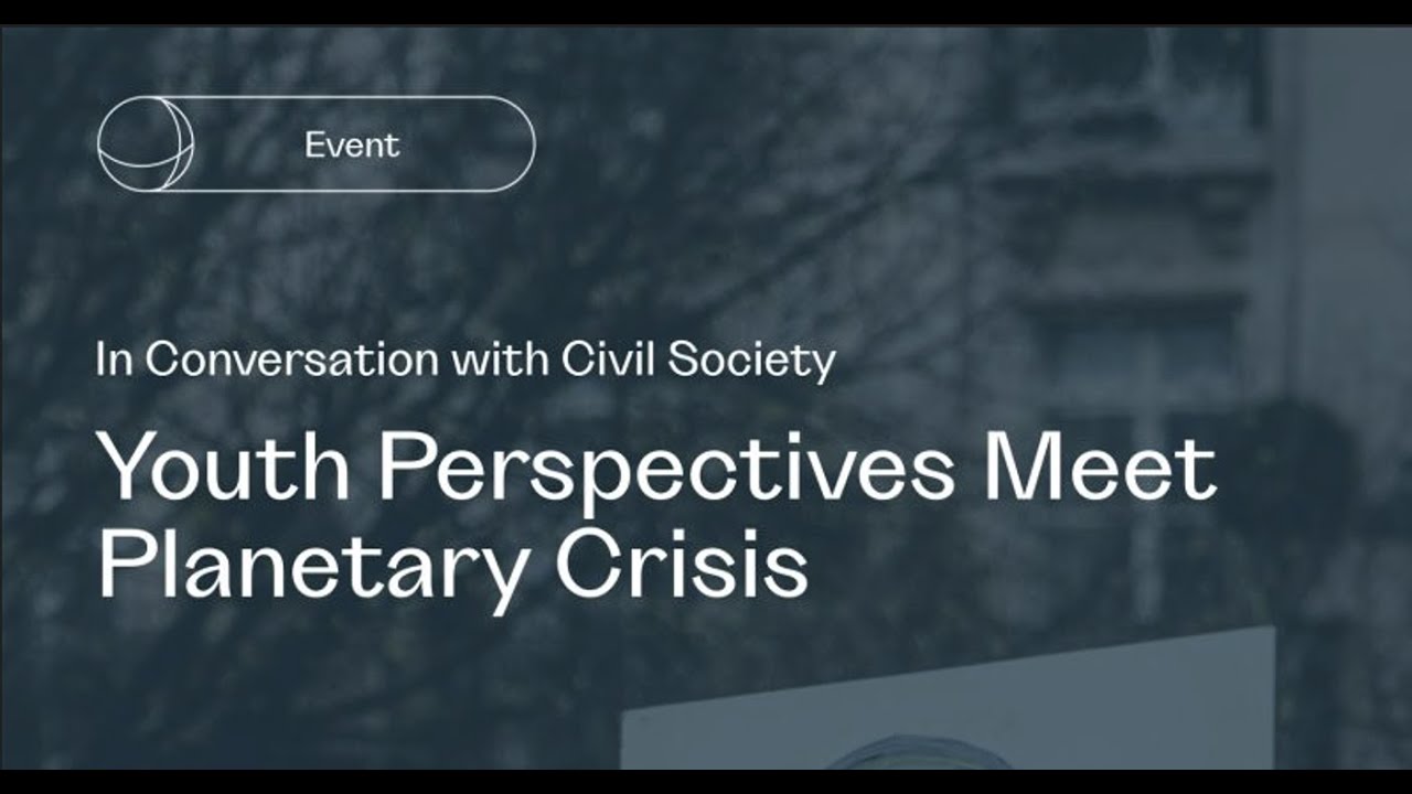 ENSURED Webinar Series: In Conversation with Civil Society- Youth Perspectives Meet Planetary Crisis