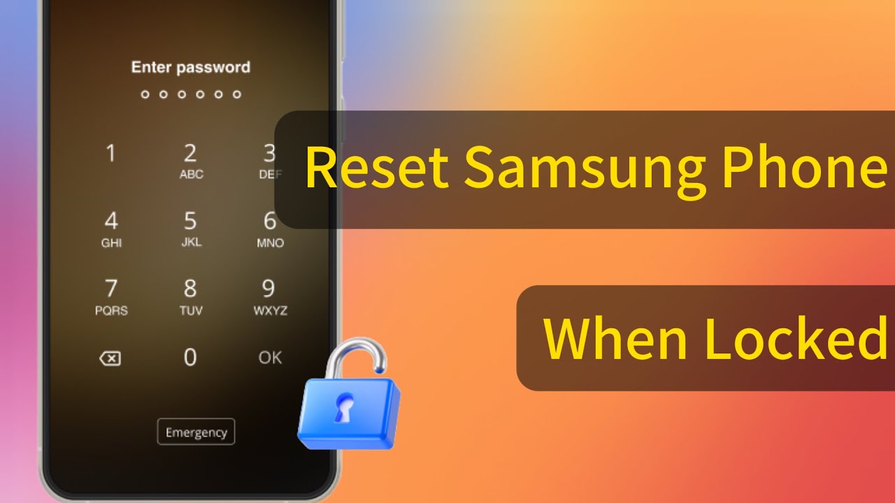 How to Reset Samsung Phone When Locked - Full Guide 2026