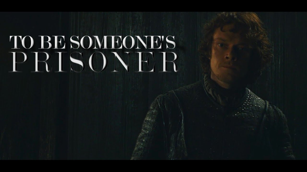 Theon Greyjoy | To Be Someone's Prisoner (GOT)
