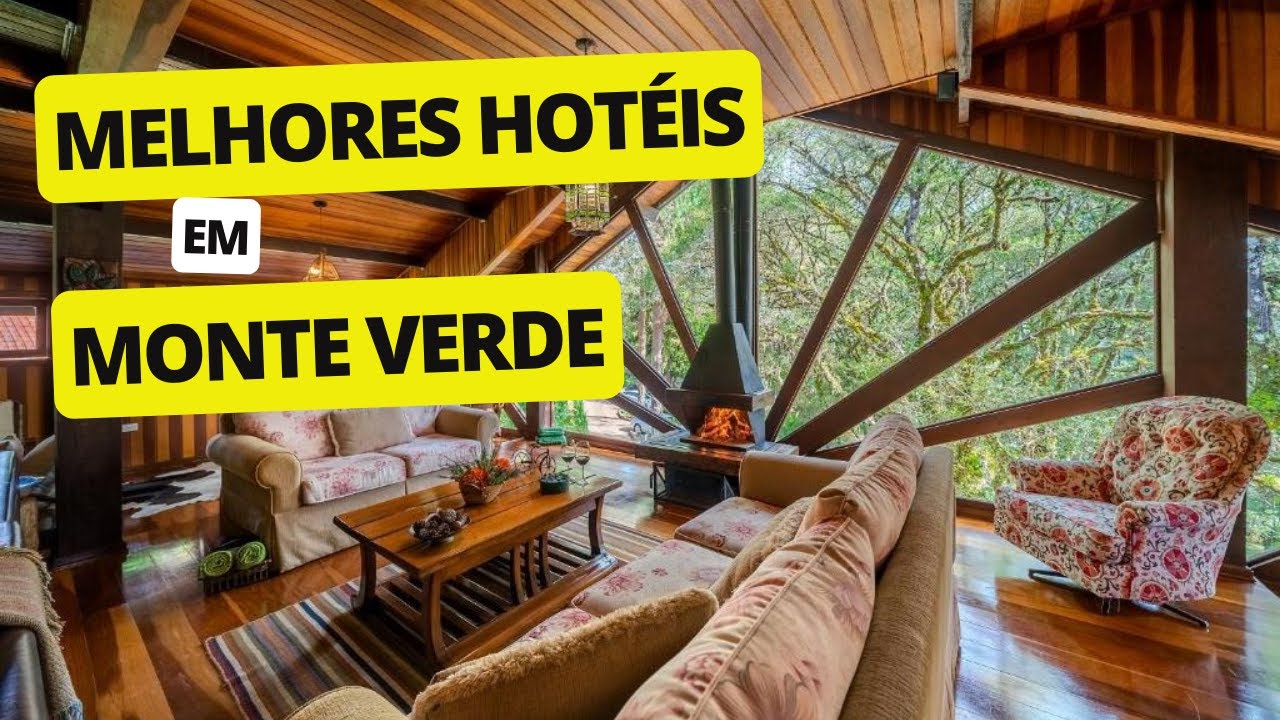 Melhores Hotéis em Monte Verde - Minas Gerais
