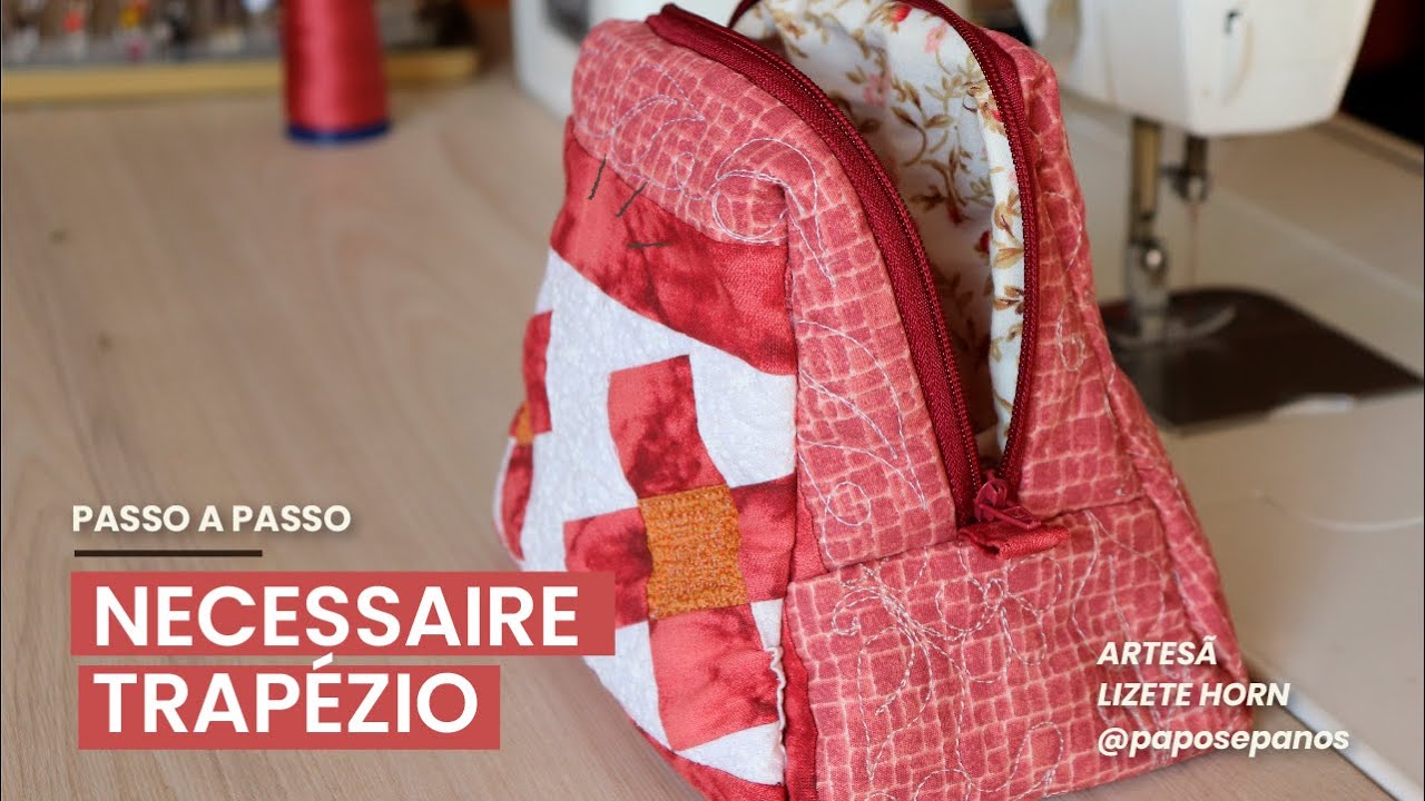 [passo a passo] Como fazer necessaire trapézio rápida e fácil (sem viés) / costura criativa