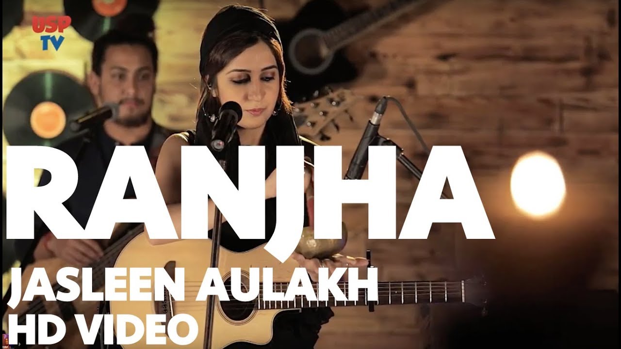 Ranjha | Dachi Waleya | Jugni | jasleen aulakh | Punjabi Love Songs | Punjabi Love Songs