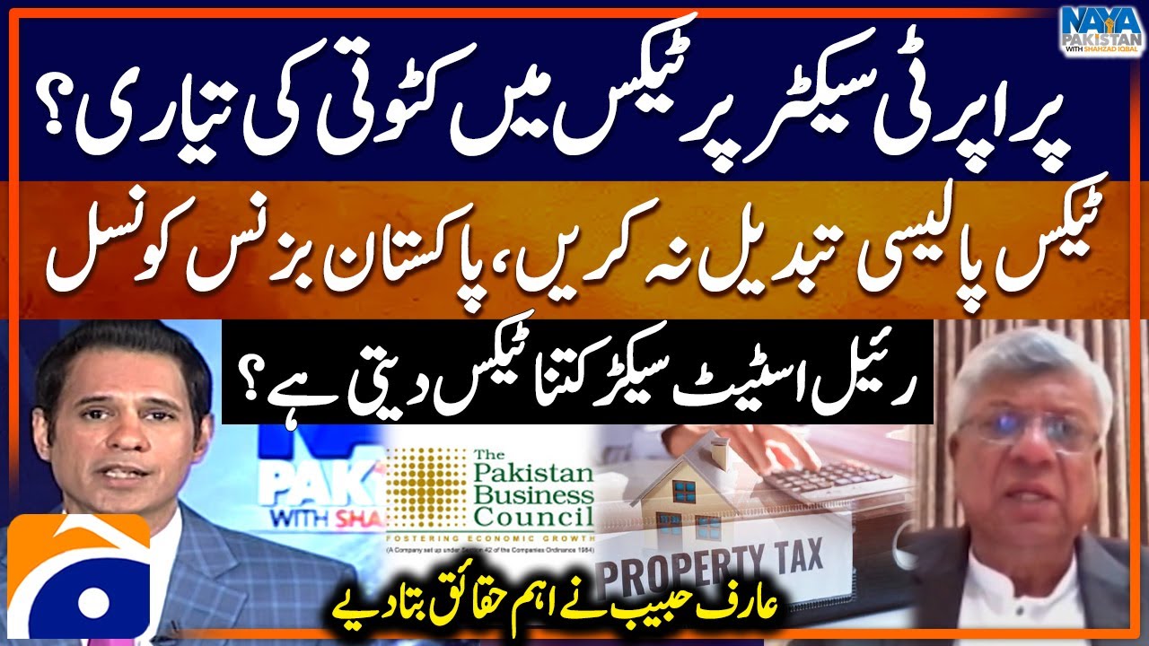 Tax Policy - Pakistan Business Council - Preparing for tax cuts in the property sector? - Arif Habib